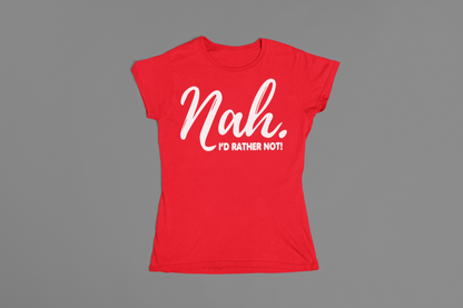 Nah I'd Rather Not - Urban Arteezi