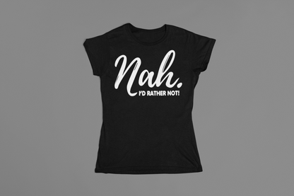 Nah I'd Rather Not - Urban Arteezi