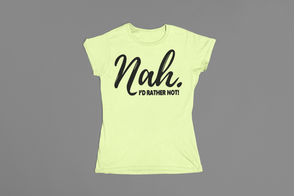 Nah I'd Rather Not - Urban Arteezi